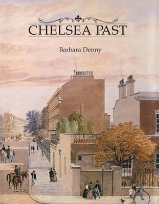Chelsea Past - Denny, Barbara