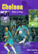 Chelsea Player by Player - Lovering, Peter