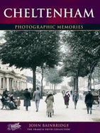 Cheltenham: Photographic Memories