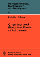 Chemical and biological basis of adjuvants