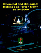 Chemical and Biological Defence at Porton Down, 1916-2000