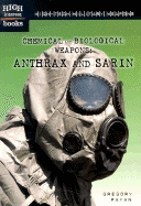 Chemical and Biological Weapons: Anthrax and Sarin
