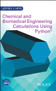 Chemical and Biomedical Engineering Calculations Using Python