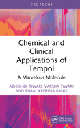 Chemical and Clinical Applications of Tempol: A Marvelous Molecule