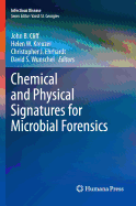 Chemical and Physical Signatures for Microbial Forensics