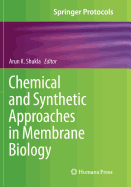 Chemical and Synthetic Approaches in Membrane Biology