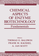 Chemical Aspects of Enzyme Biotechnology: Fundamentals