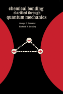Chemical bonding clarified through quantum mechanics