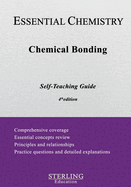 Chemical Bonding: Essential Chemistry Self-Teaching Guide
