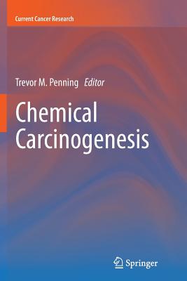 Chemical Carcinogenesis - Penning, Trevor M. (Editor)