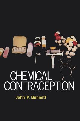 Chemical Contraception - Bennett, John P