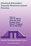 Chemical Education: Towards Research-Based Practice