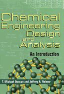 Chemical Engineering Design and Analysis: An Introduction