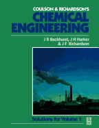 Chemical Engineering: Solutions to the Problems in Volume 1