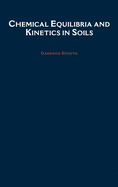 Chemical Equilibria and Kinetics in Soils