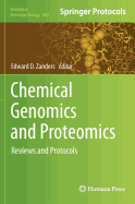 Chemical Genomics and Proteomics: Reviews and Protocols