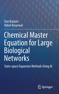 Chemical Master Equation for Large Biological Networks: State-Space Expansion Methods Using AI