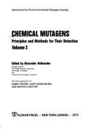 Chemical Mutagens: Principles and Methods for Their Detection Volume 3