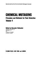Chemical Mutagens: Principles and Methods for Their Detection Volume 4