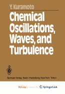 Chemical Oscillations, Waves, and Turbulence