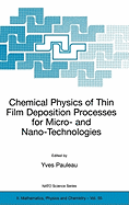 Chemical Physics of Thin Film Deposition Processes for Micro- And Nano-Technologies