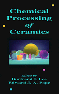 Chemical Processing of Ceramics