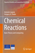 Chemical Reactions: Basic Theory and Computing