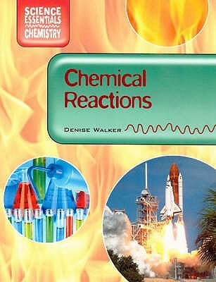 Chemical Reactions - Walker, Denise