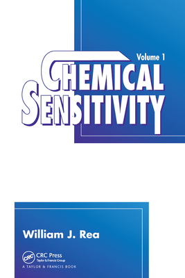 Chemical Sensitivity, Volume I - Rea, William J.