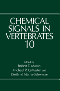 Chemical Signals in Vertebrates 10 - Mason, R T (Editor), and LeMaster, Michael P (Editor), and M Ller-Schwarze, Dietland (Editor)