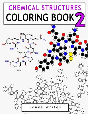 Chemical Structures Coloring Book 2 - Writes, Sonya