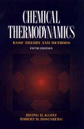 Chemical Thermodynamics: Basic Theory and Methods