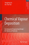 Chemical Vapour Deposition: An Integrated Engineering Design for Advanced Materials