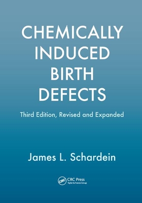 Chemically Induced Birth Defects - Schardein, James