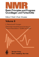 Chemically Induced Dynamic Nuclear and Electron Polarizations-Cidnp and Cidep