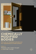 Chemically Modified Bodies: The Use of Diverse Substances for Appearance Enhancement
