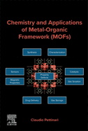 Chemistry and Applications of Metal-Organic Framework (Mofs)