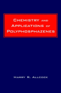 Chemistry and Applications of Polyphosphazenes