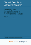 Chemistry and Biological Actions of 4-Nitroquinoline 1-Oxide