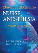 Chemistry and Physics for Nurse Anesthesia: A Student-Centered Approach