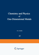 Chemistry and Physics of One-Dimensional Metals