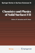 Chemistry and Physics of Solid Surfaces VII