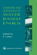 Chemistry and Technology of Water Based Inks