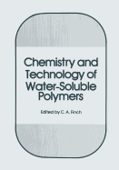 Chemistry and Technology of Water-Soluble Polymers