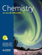 Chemistry for the IB Diploma + CD