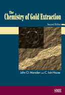 Chemistry of Gold Extraction, Second Edition (Revised)