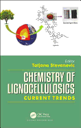 Chemistry of Lignocellulosics: Current Trends