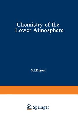 Chemistry of the Lower Atmosphere - Rasool, S