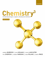 Chemistry3: Introducing Inorganic, Organic and Physical Chemistry