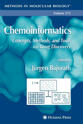 Chemoinformatics: Concepts, Methods, and Tools for Drug Discovery - Bajorath, J�rgen (Editor)